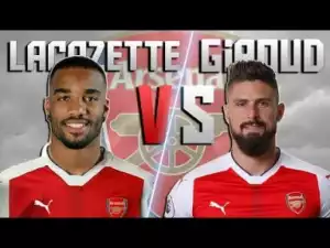 Video: Alexandre Lacazette vs Olivier Giroud ? New vs Old ? Goals & Skills | 2016/17
